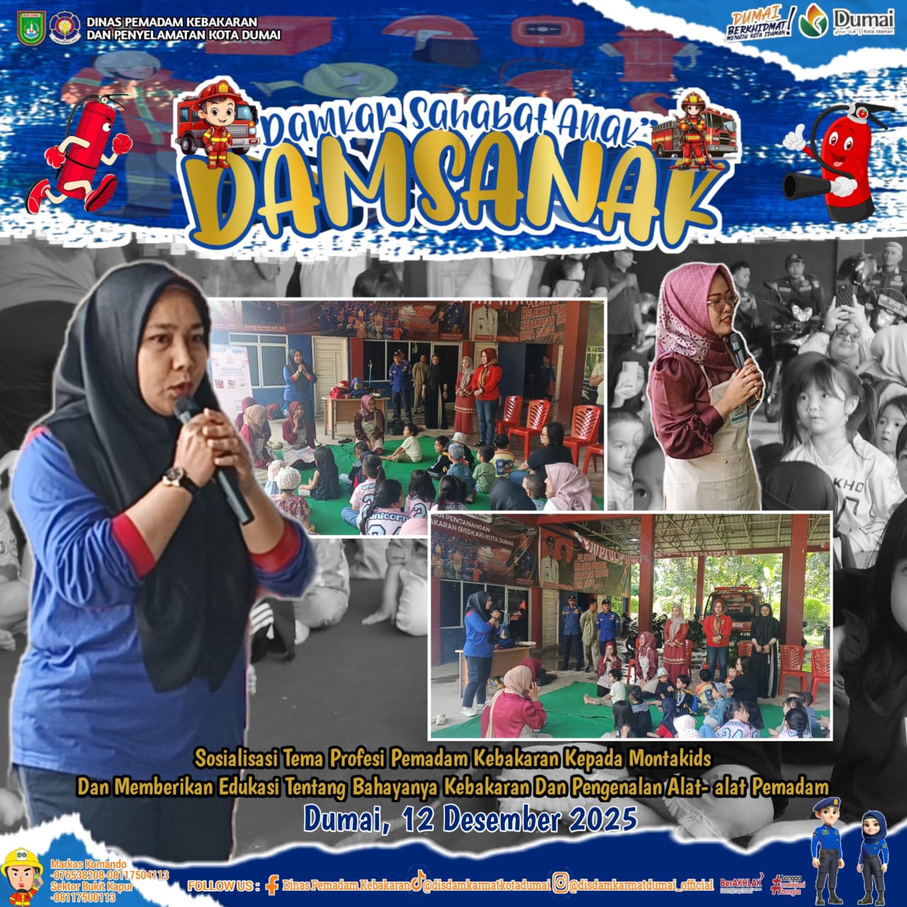 Sosialisasi Tema Profesi Pemadam Kebakaran Kepada Montakids dan Memberi Edukasi Bahayanya Kebakaran dan Pengenalan Alat-Alat Pemadam